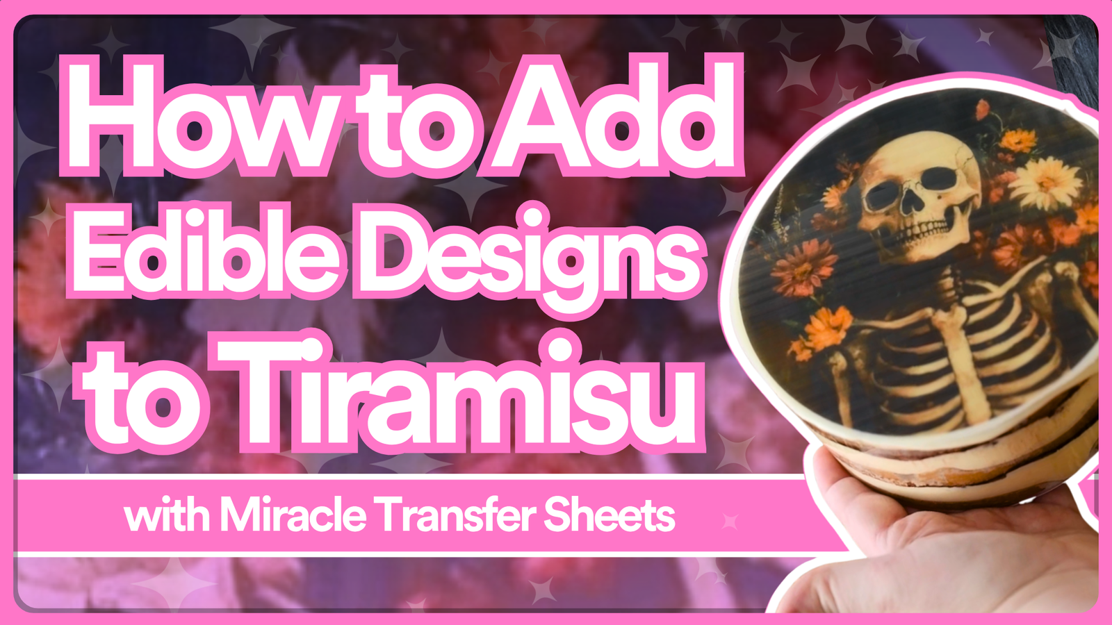 How to Add Edible Designs to Tiramisu with Miracle Transfer Sheets!