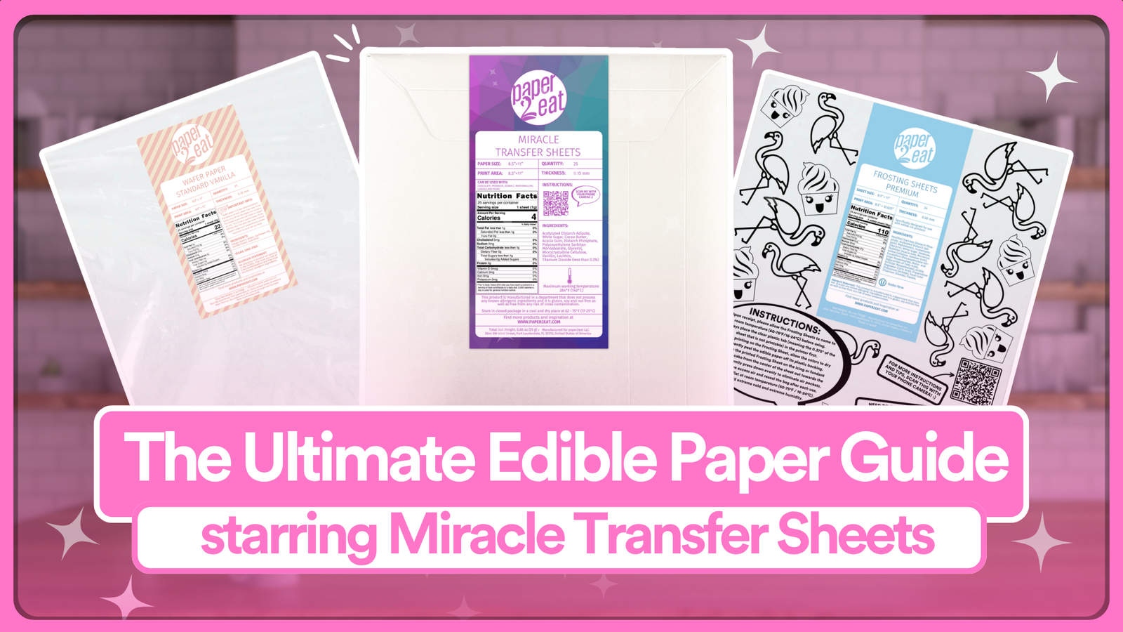 What Are Miracle Transfer Sheets? How Do They Compare to Frosting Sheets and Wafer Paper?